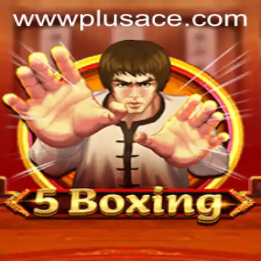 Exploring the Thrilling World of 5Boxing and the Strategy of PlusAce