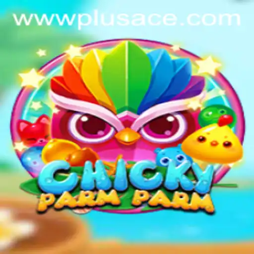 Exploring ChickyParmParm: A Thrilling Adventure with PlusAce