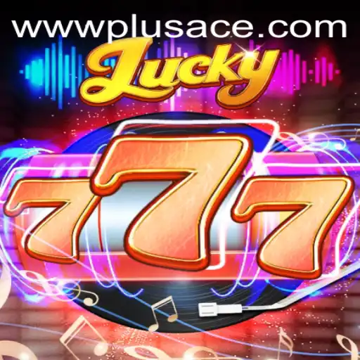 Discover the Thrilling World of Lucky777: PlusAce Edition
