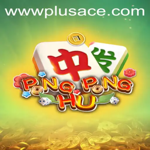 Mastering the Exciting World of PONGPONGHU with PlusAce