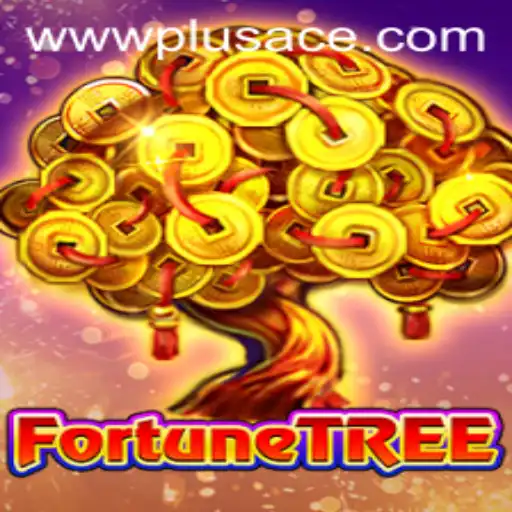 Exploring the Enchanting World of FortuneTree: Unveiling PlusAce