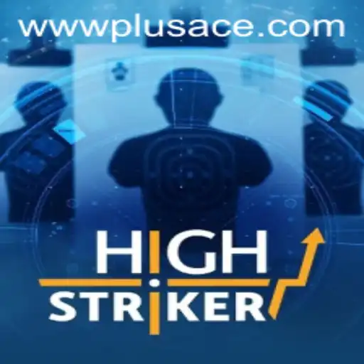 Unveiling HighStriker: A Thrilling Adventure with PlusAce