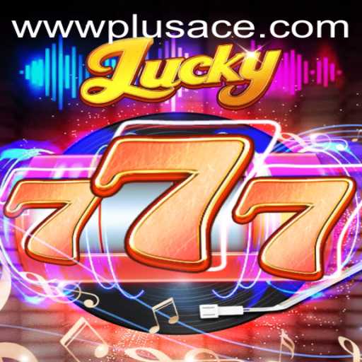 Discover the Thrilling World of Lucky777: PlusAce Edition